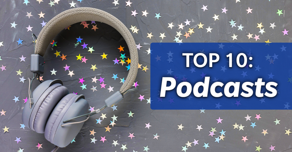 Running it back A look at the top 10 podcasts for 2021 Seeing Beyond